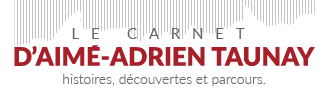 Logo: Le Carnet de notes d’Aimé-Adrien Taunay - histoires, découvertes et parcours